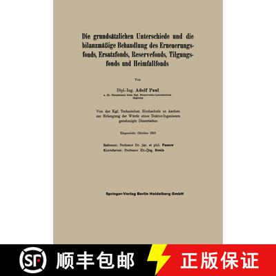 【3-4周达】Die Grundsatzlichen Unterschiede Und Die Bilanzmassige Behandlung Des Erneuerungsfonds, Er... [9783662321836]