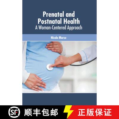 【3-4周达】Prenatal and Postnatal Health: A Woman-Centered Approach [9781639271658]