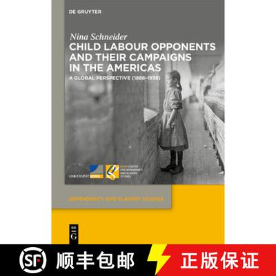 【3-4周达】精装 Child Labour Opponents and Their Campaigns in the Americas: A Global Perspective (188... [9783119146609]