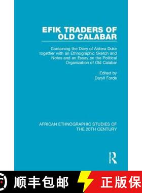 【3-4周达】Efik Traders of Old Calabar: Containing the Diary of Antera Duke together with an Ethnogra... [9781138586383]
