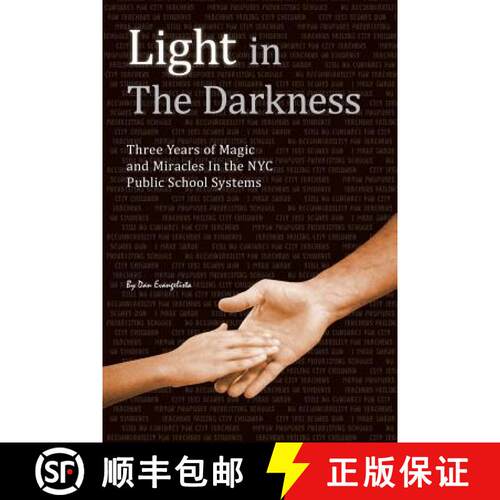 【3-4周达】Light in The Darkness: Three Years of Magic and Miracles in the NYC Public School System [9781439250259]