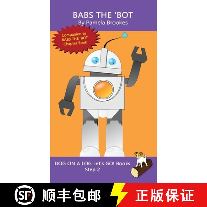 【3-4周达】Babs The 'Bot: Sound-Out Phonics Books Help Developing Readers, including Students with Dy... [9781648310591]