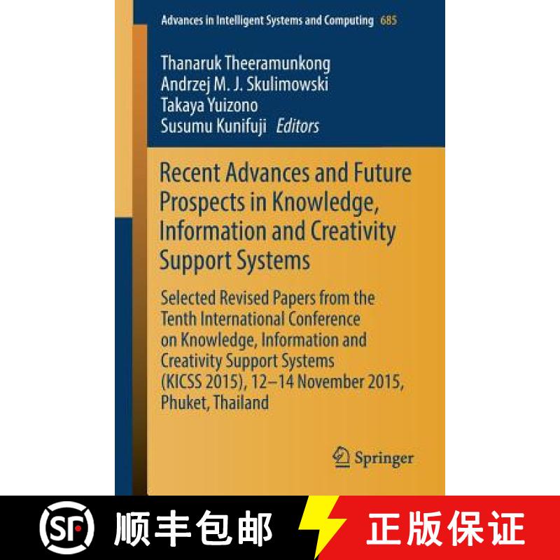 【3-4周达】Recent Advances and Future Prospects in Knowledge, Information and Creativity Support Syst... [9783319700182]