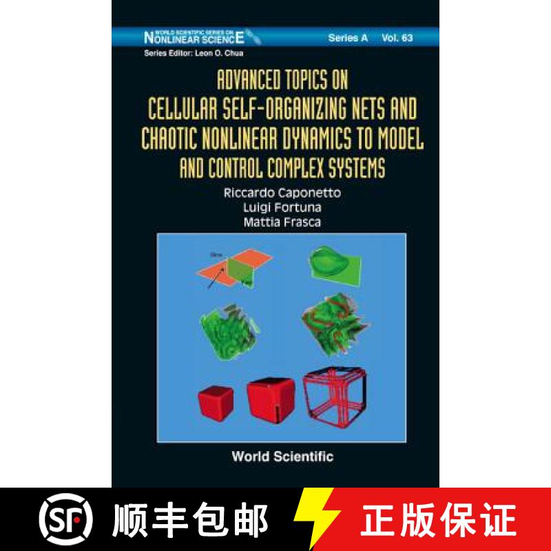 【3-4周达】Advanced Topics on Cellular Self-Organizing Nets and Chaotic Nonlinear Dynamics to Model a... [9789812814043]