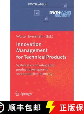 【3-4周达】Innovation Management for Technical Products : Systematic and Integrated Product Developme... [9783540857266]