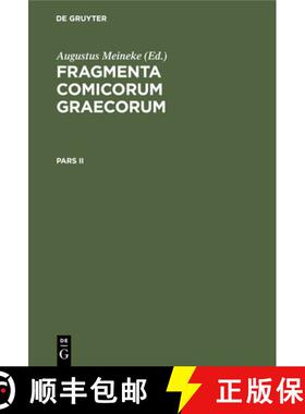 【3-4周达】精装 Fragmenta comicorum Graecorum. Pars II [9783112410417]