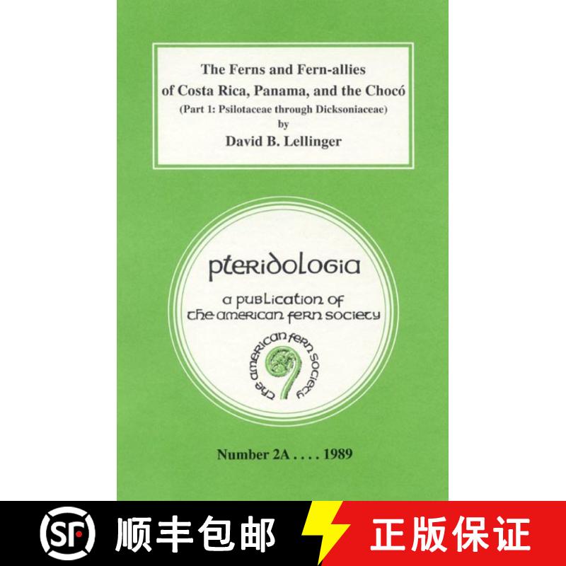 预订 The Ferns and Fern-allies of Costa Rica, Panama, and the Chocó, Part 1 [9780933500013]