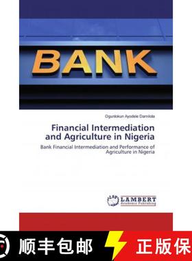预订 Financial Intermediation and Agriculture in Nigeria [9786202517560]