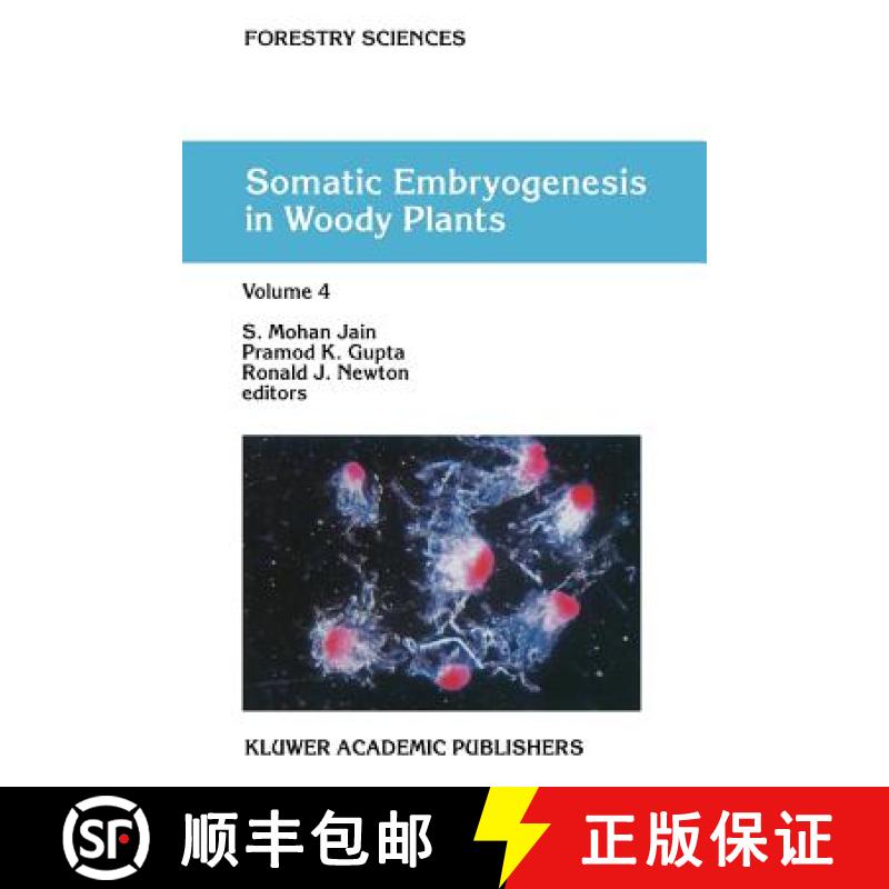 【3-4周达】Somatic Embryogenesis in Woody Plants : Volume 4 [9789048151295]