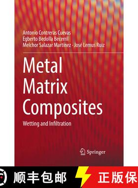 【3-4周达】Metal Matrix Composites: Wetting and Infiltration [9783030063122]