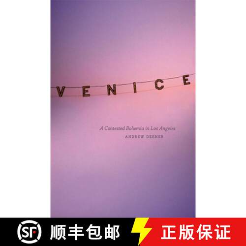【3-4周达】Venice – A Contested Bohemia in Los Angeles [9780226140018]