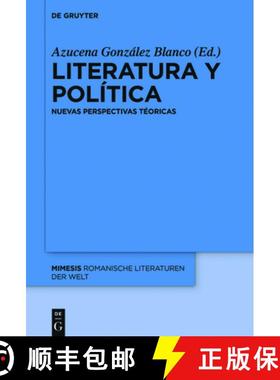 预订 Literatura y política：Nuevas perspectivas teóricas [9783110520262]