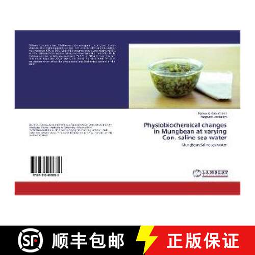 预订 Physiobiochemical changes in Mungbean at varying Con. saline sea water [9783330055858]