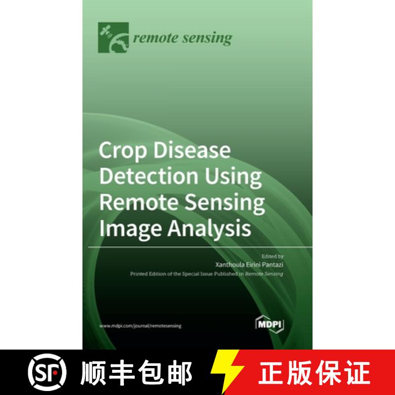【2-3周达】Crop Disease Detection Using Remote Sensing Image Analysis [9783036556055]