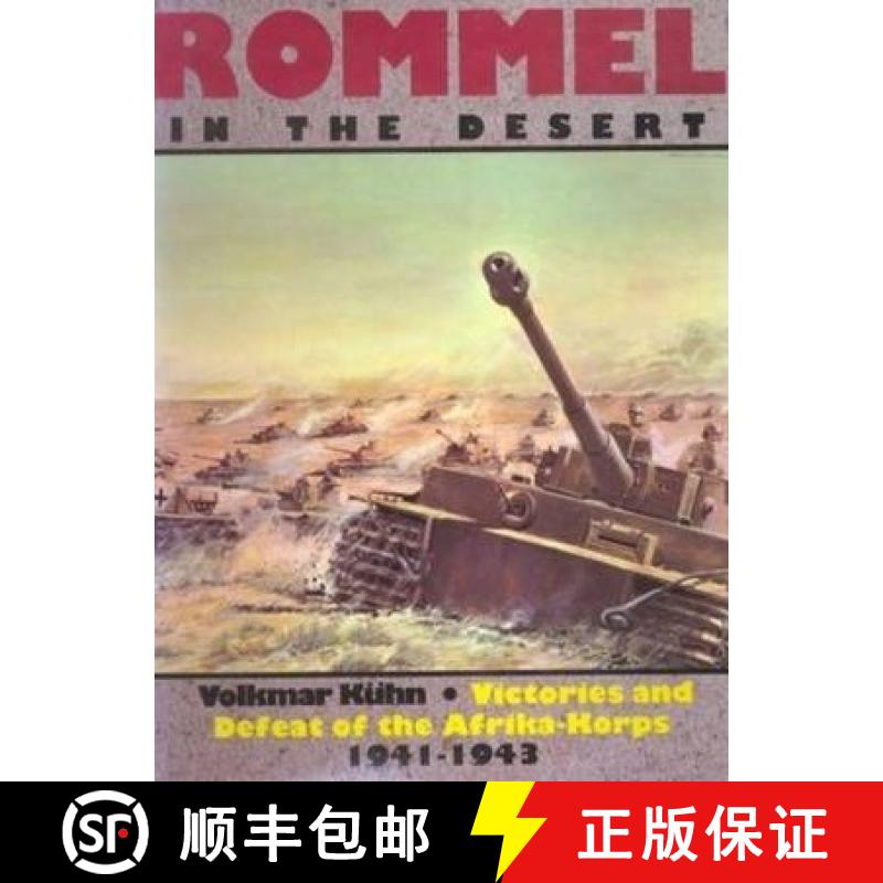 【3-4周达】Rommel in the Desert: Victories and Defeat of the Afrikakorps 1941-1943: Victories and Def... [9780887402920]