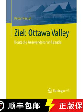 【3-4周达】Ziel: Ottawa Valley : Deutsche Auswanderer in Kanada (1. Aufl. 2020) (1. Aufl. 2020) (1. A... [9783658315702]