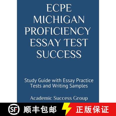 【3-4周达】ECPE Michigan Proficiency Essay Test Success: Study Guide with Essay Practice Tests and Wr... [9781949282474]