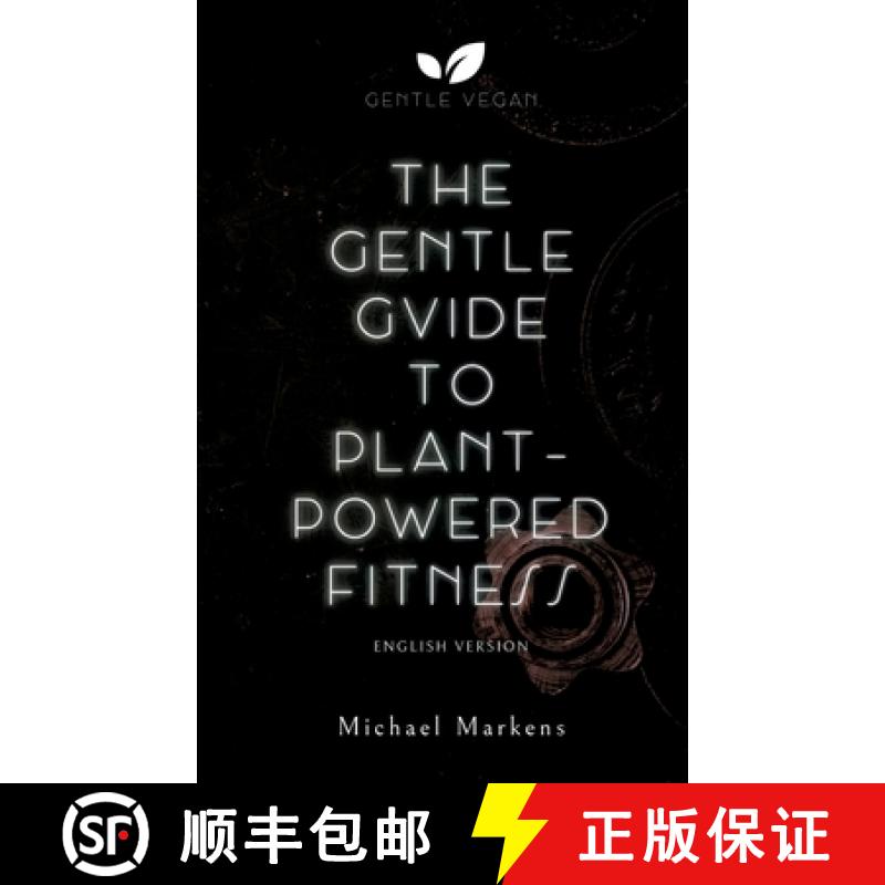 【3-4周达】The Gentle Guide to Plant-Powered Fitness: English Version [9783384081209]