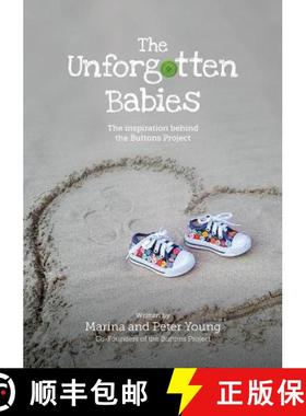 【3-4周达】The Unforgotten Babies: The inspiration behind the Buttons Project [9780473428198]
