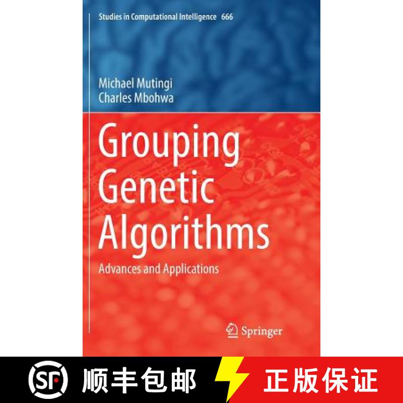 【3-4周达】Grouping Genetic Algorithms : Advances and Applications [9783319830483]