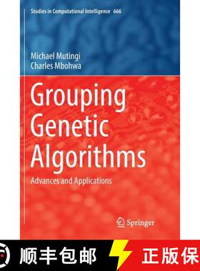 【3-4周达】Grouping Genetic Algorithms : Advances and Applications [9783319830483]
