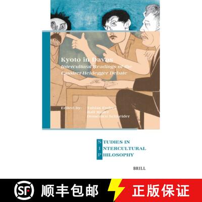 预订 精装 Kyoto in Davos. Intercultural Readings of the Cassirer-Heidegger Debate [9789004680166]