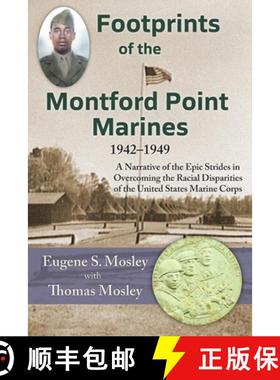 【3-4周达】Footprints of the Montford Point Marines: A Narrative of the Epic Strides in Overcoming th... [9781956744040]