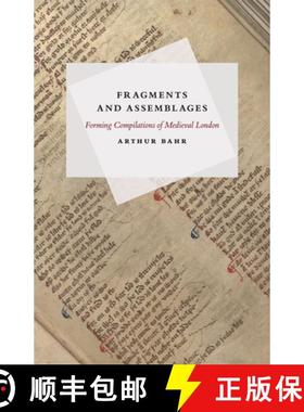 【3-4周达】Fragments and Assemblages: Forming Compilations of Medieval London [9780226269405]