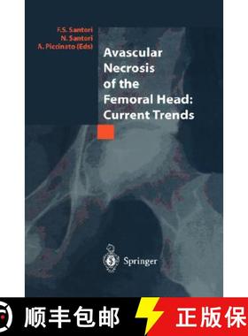 【3-4周达】Avascular Necrosis of the Femoral Head: Current Trends : Current Trends [9788847002333]