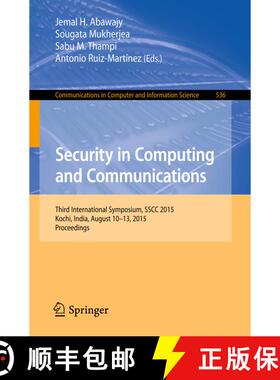 【3-4周达】Security in Computing and Communications : Third International Symposium, SSCC 2015, Kochi... [9783319229140]