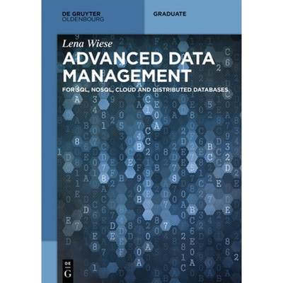 预订 Advanced Data Management: For Sql, Nosql, Cloud and Distributed Databases [9783110441406]