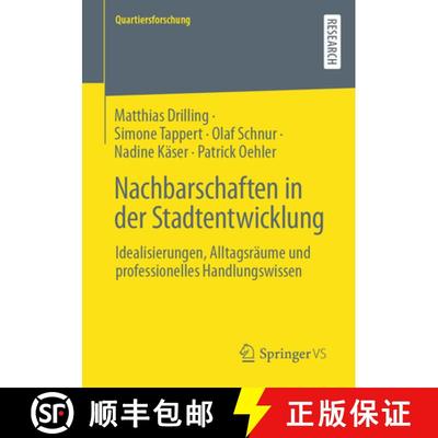 【3-4周达】Nachbarschaften in der Stadtentwicklung : Idealisierungen, Alltagsräume und professionell... [9783658361006]