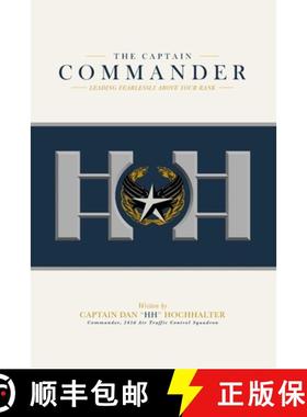预订 The Captain Commander: Leading Fearlessly Above Your Rank [9798989920808]