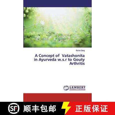 预订 A Concept of Vatashonita in Ayurveda w.s.r to Gouty Arthritis [9786200310866]