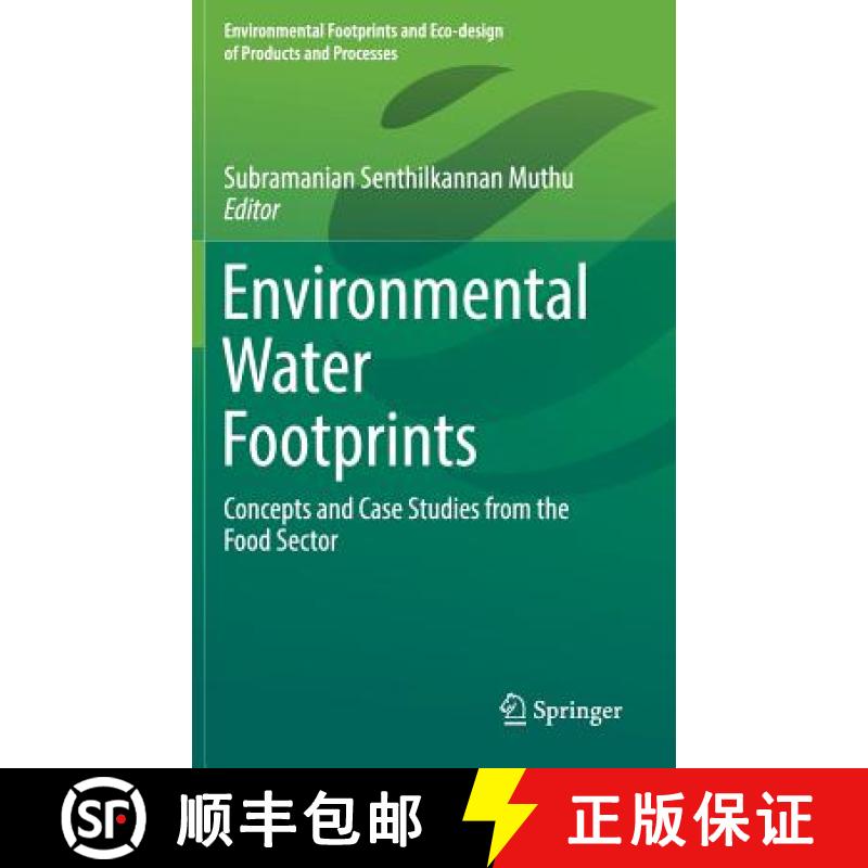 【3-4周达】Environmental Water Footprints : Concepts and Case Studies from the Food Sector [9789811324536]