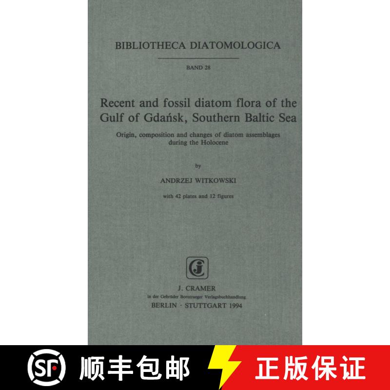 预订 Bibliotheca Diatomologica, Volume 28: Recent and Fossil Diatom Flora of the Gulf of Gdańsk, Sou... [9783443570194]