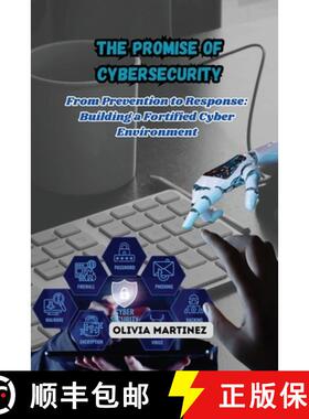 【3-4周达】The Promise of Cybersecurity: From Prevention to Response: Building a Fortified Cyber Envi... [9781088179109]