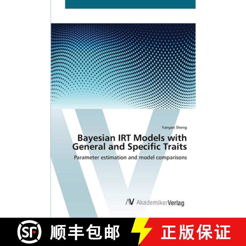 预订 Bayesian IRT Models with General and Specific Traits [9783639439250]