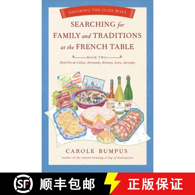 【3-4周达】Searching for Family and Traditions at the French Table, Book Two (Nord-Pas-de-Calais, Nor... [9781631528965]