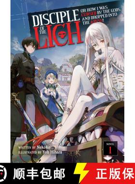【3-4周达】Disciple of the Lich: Or How I Was Cursed by the Gods and Dropped Into the Abyss! (Light N... [9781648275524]