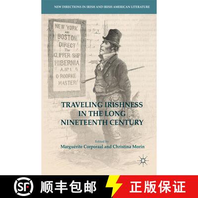 【3-4周达】Traveling Irishness in the Long Nineteenth Century (1st ed. 2017) (1st ed. 2017) (1st ed. ... [9783319525266]