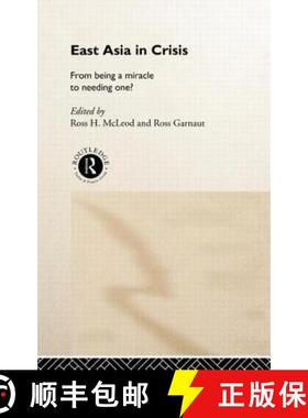 【3-4周达】East Asia in Crisis : From Being a Miracle to Needing One? [9780415198318]