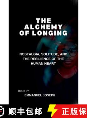 【3-4周达】The Alchemy of Longing, Nostalgia, Solitude, and the Resilience of the Human Heart [9788046765497]