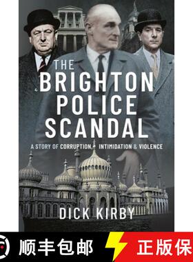 【3-4周达】The Brighton Police Scandal: A Story of Corruption, Intimidation & Violence [9781399017282]
