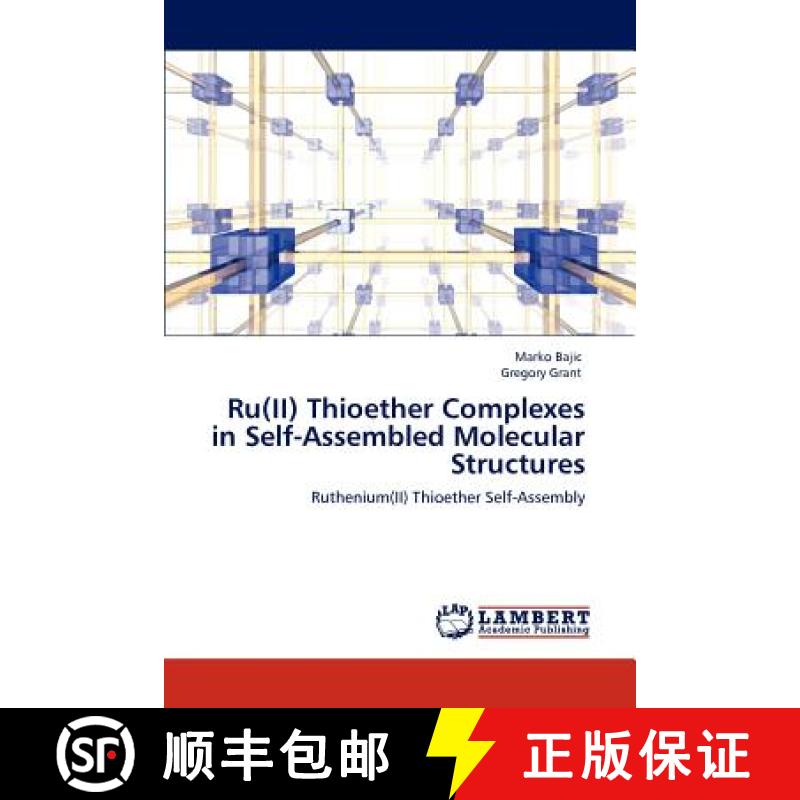 预订 Ru(II) Thioether Complexes in Self-Assembled Molecular Structures [9783848426942]