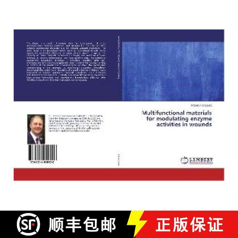 预订 Multifunctional materials for modulating enzyme activities in wounds [9786202050920]