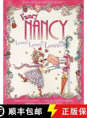 【3-4周达】Fancy Nancy Loves! Loves!! Loves!!! Reusable Sticker Book: A Valentine's Day Book for Kids... [9780061235993]