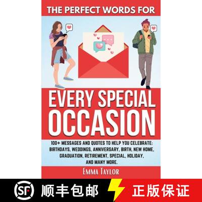 【3-4周达】The Perfect Words for Every Special Occasion 100+ Messages and Quotes to Help You Celebrat... [9781962625104]