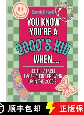 预订 You Know You're A 2000's Kid When... 100 Relatable Facts About Growing Up in the 2000's: Short B... [9781088007082]