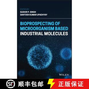 【3-4周达】Bioprospecting Of Microorganism Based Industrial Molecules [Wiley生命科学] [9781119717249]
